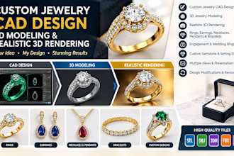 create custom jewelry cad design, 3d jewelry modeling and realistic 3d rendering