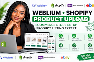 do weblium shopify product upload ecommerce store setup product listing expert