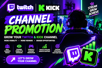 boost your  twitch channel promotion,kick channel promotion and twitch affiliate