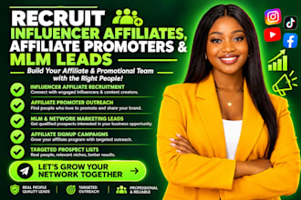 recruit influencer affiliates, affiliate promoters and qualified MLM lead
