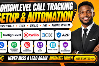 gohighlevel call tracking setup missed call text twilio ivr 3cx a2p phone system