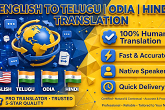 do professional english to telugu, odia and hindi translation