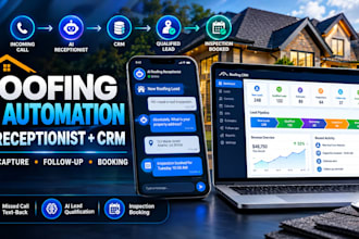 build roofing CRM automation, ai receptionist and lead follow up system