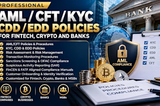 write aml cft kyc cdd edd policies for fintech crypto and banks