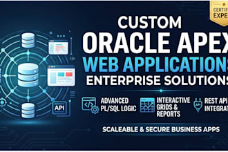develop custom enterprise web applications using oracle apex