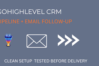 set up gohighlevel CRM pipeline and email follow up