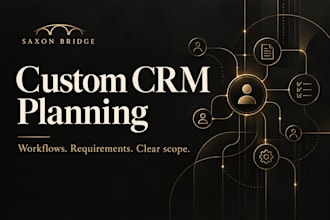 plan your custom CRM workflows and software requirements