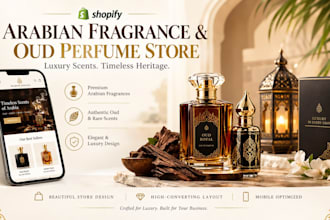 build a shopify arabian fragrance and oud perfume store