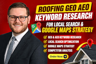 research roofing GEO aeo keywords for local search and google maps strategy