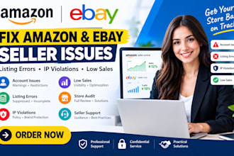 fix amazon ebay seller account issue listing error low sales store ip violation