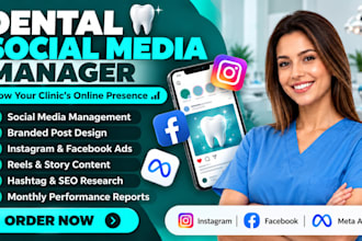 be your dental healthcare social media manager, content creator and ads expert