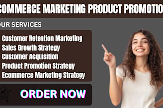 setup ecommerce marketing product promotion customer acquisition sales growth
