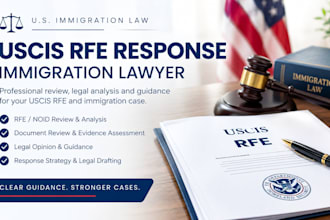 provide immigration lawyer rfe response for uscis rfe and US immigration