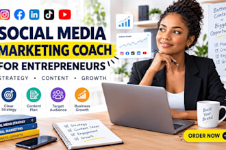be your social media marketing coach for entrepreneurs strategy content growth
