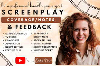 give script coverage feedback, notes, analysis, for screenplay TV series