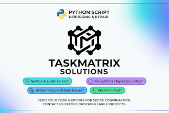fix python bugs, resolve errors, and broken python scripts