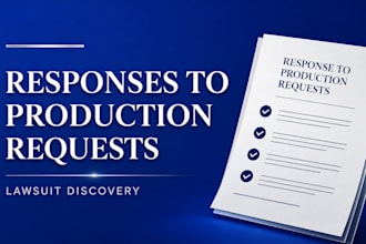prepare responses to requests for production for your lawsuit
