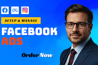 setup and manage facebook ads campaign, meta ads, fb or meta ads management