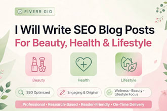 write seo blogs for beauty heath and lifestyle