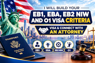 build eb1 eb1a, eb2 niw, o1 visa criteria and connect you to an attorney