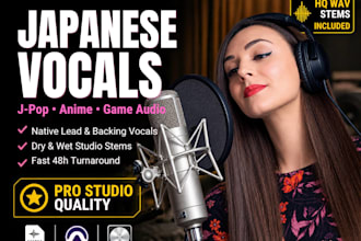 write and sing japanese vocals, vocal melodies for jpop, anime songs and games