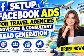 setup facebook ads for travel agencies advisors consultant lead generation