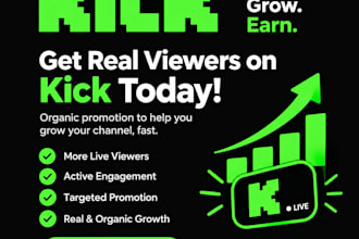 promote kick channel, to boost kick followers and live viewers