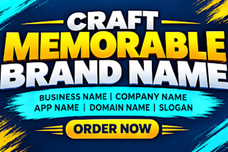 create memorable  business name, domain name, brand name, company name, app name
