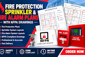 provide fire protection, sprinkler and fire alarm plans with nfpa drawings