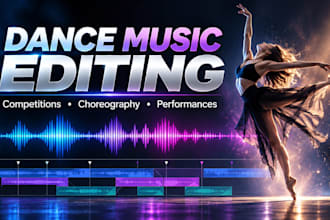 edit music for dance competitions and choreography