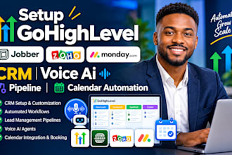 setup gohighlevel jobber zoho monday CRM voice ai pipeline calendar automation
