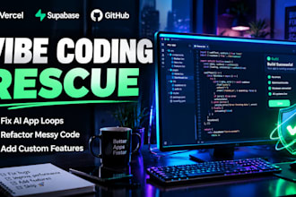 fix bugs, add features, or refactor code in your vibe coded app