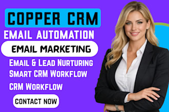 set up copper CRM email automation lead nurture workflow integration