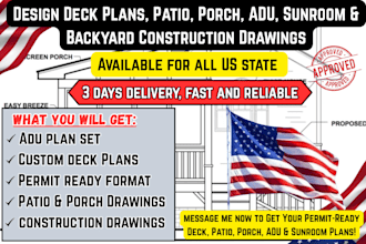 design deck plans, patio, porch, adu, sunroom and backyard construction drawings