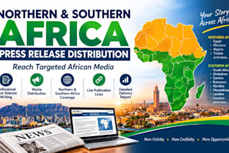 write and distribute press release to top northern southern africa media sites