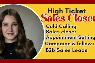 sales representative high ticket sales closer b2b sales cold calling leads