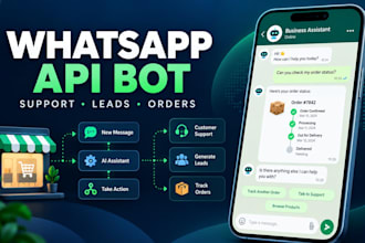 build a whatsapp business API chatbot for support, leads, and orders