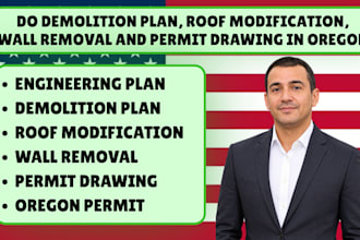 do demolition plan, roof modification, wall removal and permit drawing in oregon