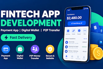 develop fintech app, payment app, digital wallet, p2p money transfer