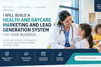 build a health and daycare marketing and leadgeneration system for your business