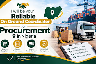 be your reliable on ground coordinator for procurement in nigeria