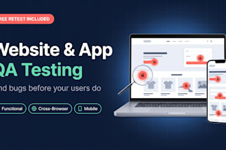 do website and mobile app QA testing with detailed bug reports