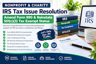 resolve nonprofit irs tax issues, amend form 990 and reinstate 501c3 tax exempt