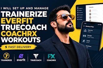 set up and manage trainerize everfit truecoach coachrx workouts