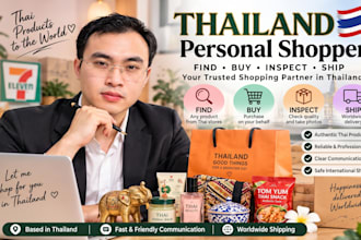 be your personal shopper and product finder in thailand