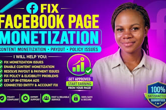 fix facebook page monetization, content monetization, payout and policy issues