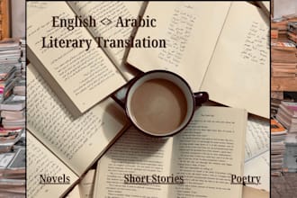 provide literary translation from english to arabic  and vice versa