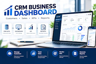 build a custom CRM dashboard, sales dashboard and KPI report