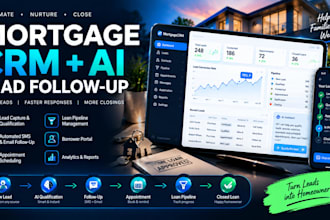 build mortgage CRM with ai lead follow up and automation