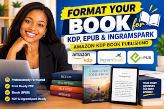 format your book for KDP, epub and ingramspark, amazon KDP book publishing